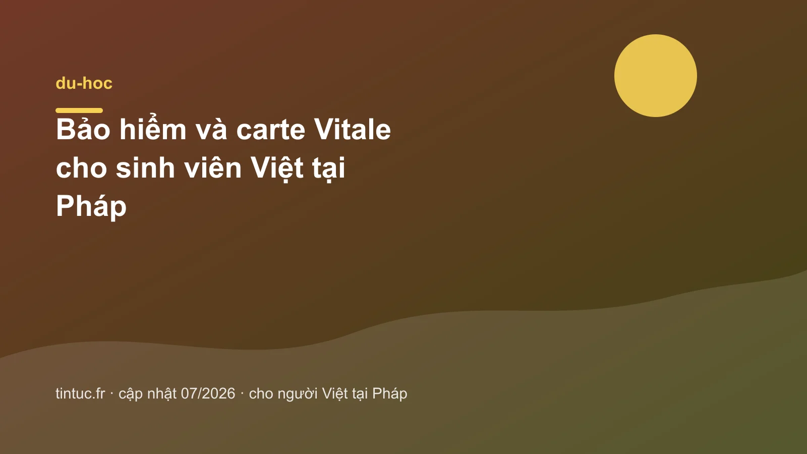 Bảo hiểm và carte Vitale cho sinh viên Việt tại Pháp