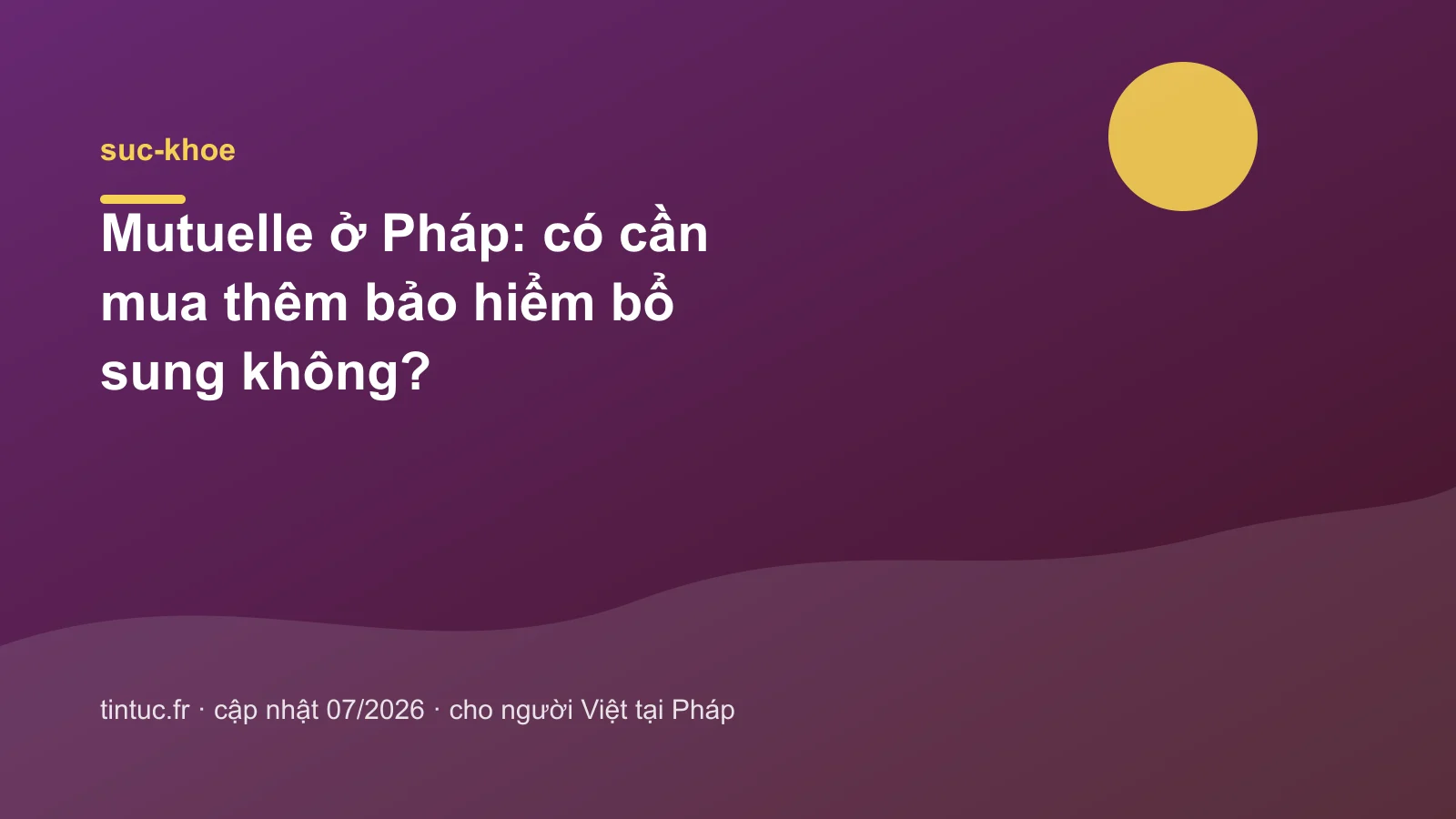 Mutuelle ở Pháp: có cần mua thêm bảo hiểm bổ sung không?
